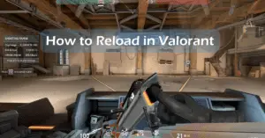 How to Reload in Valorant