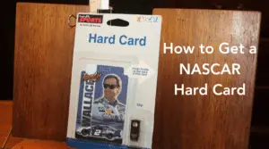 How to Get a NASCAR Hard Card