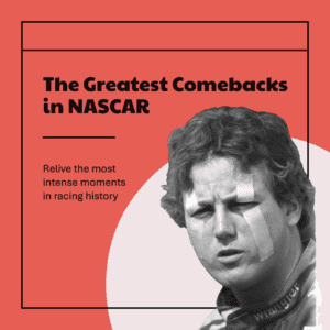 NASCAR's greatest comebacks